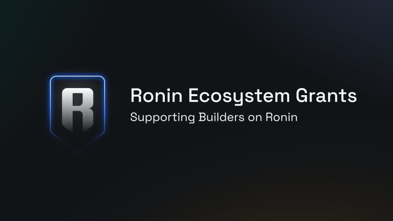 Ronin Network Launches $10M Grant Program To Fuel Web3 Development - EGamers.io - P2E NFT Games Portal