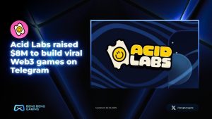 Acid Labs Secures $8M To Expand Web3 Gaming On Telegram And Beyond - EGamers.io - P2E NFT Games Portal