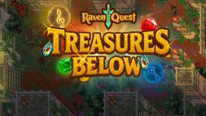 RavensQuest's launching on Epic Game Store, also dropping Treasure Below expansion