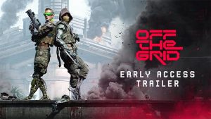 off the grid early access traile In Brief