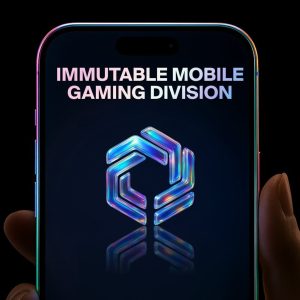 Mobile Gaming Powerhouse Aims at $121 Billion Opportunity with Immutable Games