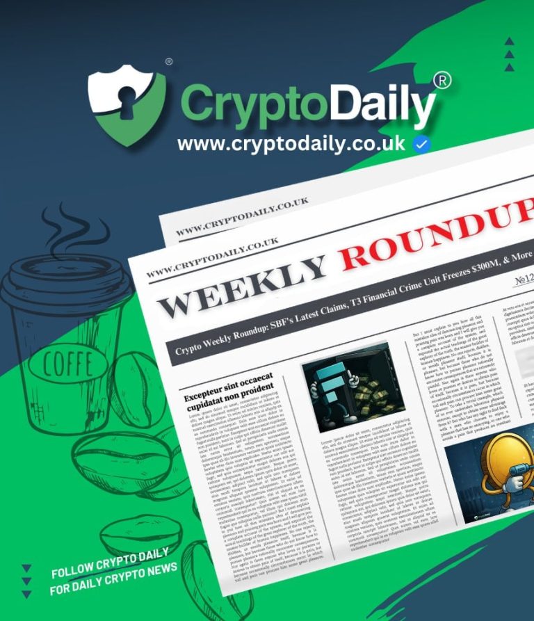 Crypto Weekly Roundup: SBF's Latest Claims, T3 Financial Crime Unit Freezes $300M, & More