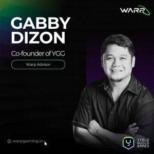 "Warp Welcomes Gabby Dizon as Strategic Advisor to Spearhead Web3 Gaming Expansion"