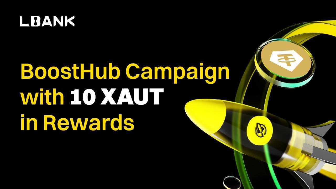 LBank Launches 17th BoostHub Campaign Featuring Tether Gold (XAUT) with 10 XAUT in Rewards