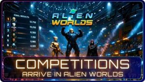 "Alien Worlds Revolutionizes Gaming with New On-Chain Competitions for Users"
