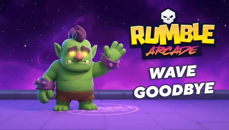 RUMBLE ARCADE GOODBYE In Brief: