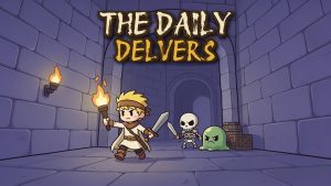 the daily delvers goes live from gala on google play and in browser In Brief: