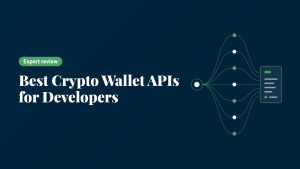 8 Best Crypto Wallet APIs for Developers (Expert Review)